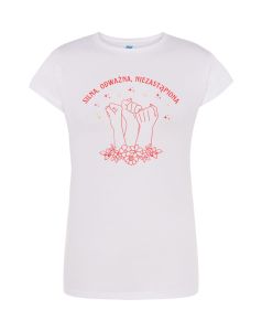 T-shirt Damski Krótki Rękaw - SILNA, ODWAŻNA, NIEZALEŻNA - Dzień Kobiet